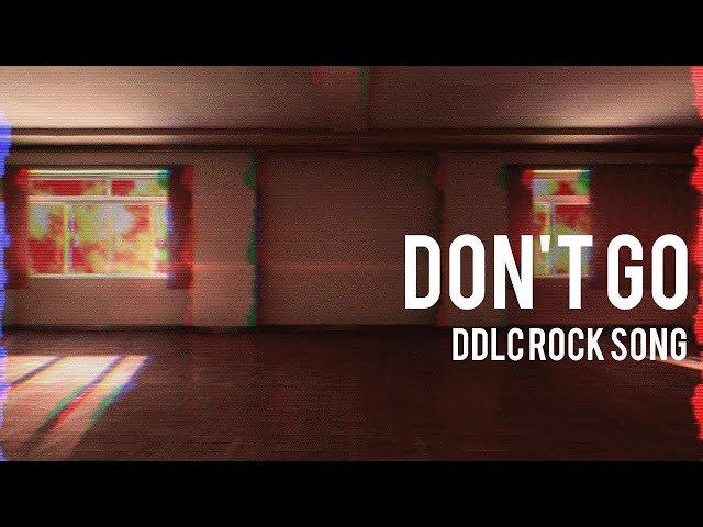 Don't Go - DDLC ROCK SONG [LYRIC VIDEO]