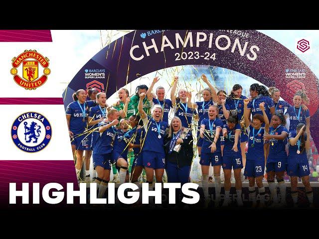 Chelsea vs Manchester United | Highlights | FA Women's Super League 18-05-2024