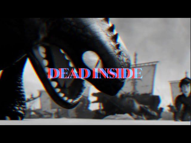 Dead inside {HTTYD}