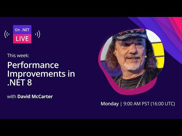 On .NET Live: Performance Improvements in .NET 8