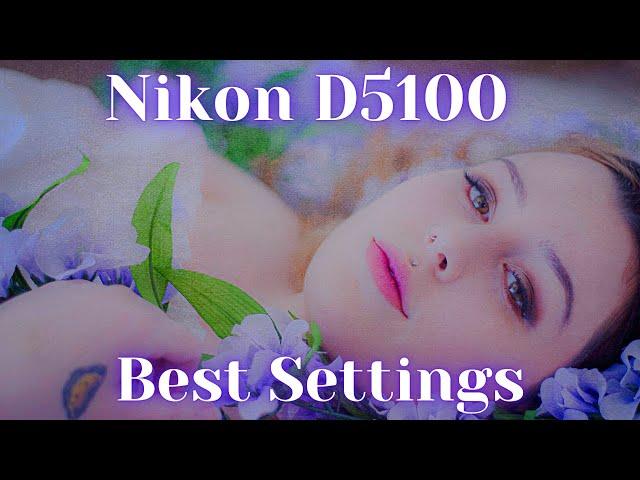 Unlocking the Potential: Nikon D5100 Settings & Menu Tutorial