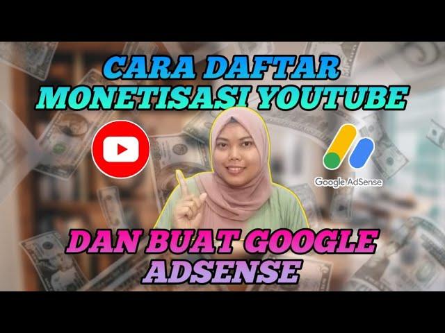 CARA DAFTAR MONETISASI YOUTUBE DAN GOOGLE ADSENSE || TERBARU 2024