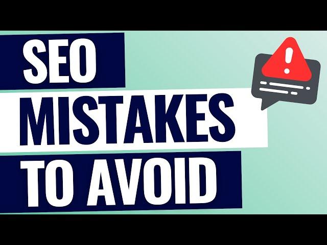 8 Common SEO Mistakes to Avoid in 2023