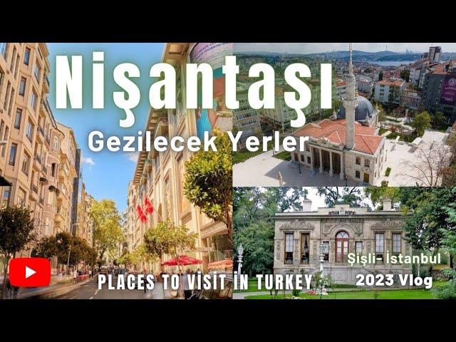 Nişantaşı Gezilecek Yerler - Şişli İstanbul 2023 #istanbulgezilecekyerler #gezilecekyerler #gezivlog