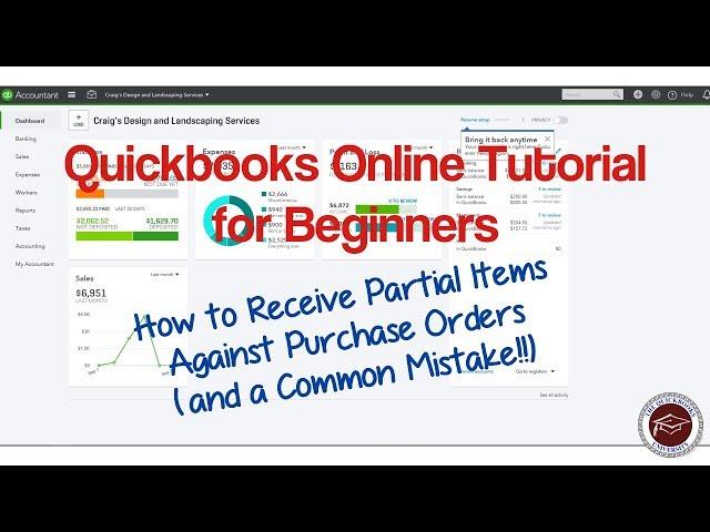 Quickbooks Online Tutorial for Beginners - How to Receive Partial Items Against Purchase Orders