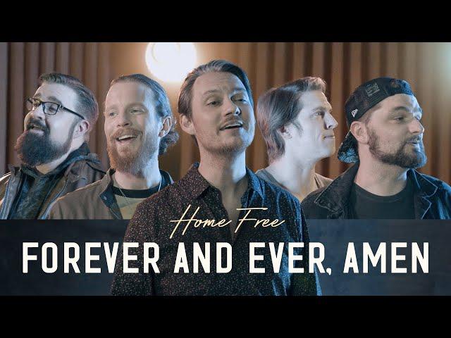 Home Free - Forever and Ever, Amen