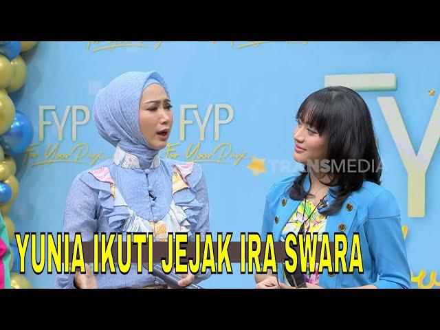 Ira Swara Sempat Tak Setuju Yunia Syahrie Ikuti Jejaknya?  | FYP (09/10/24) Part 1