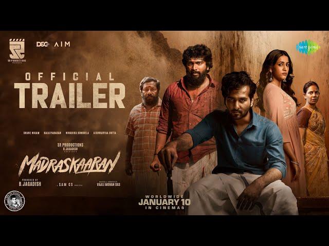 Madraskaaran - Official Trailer | Shane Nigam, Niharika Konidela, Kalaiyarasan | B.Jagadish | Sam CS