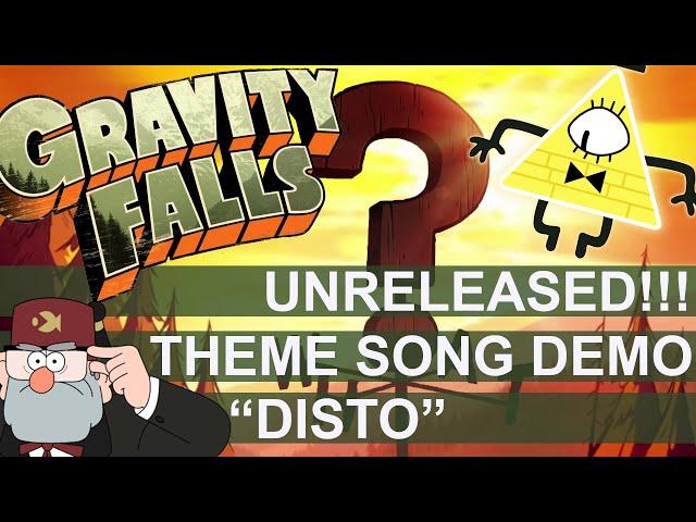 GRAVITY FALLS - Unreleased Theme Song Version - "DISTO"