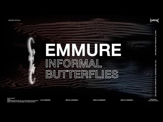 EMMURE - Informal Butterflies (Official Audio Stream)