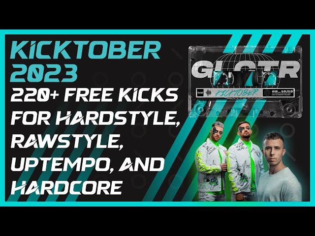 220+ FREE KICKS for Harder Styles | Hardstyle, Rawstyle, Uptempo, Hardcore Kicks
