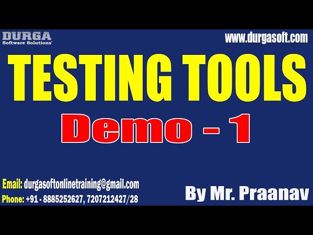 TESTING TOOLS tutorials || Demo - 1 || by Mr. Praanav On 10-06-2024 @9:30PM IST