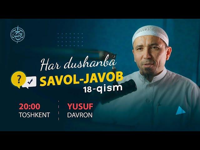 #018 Savol javoblar | Ustoz Yusuf Davron