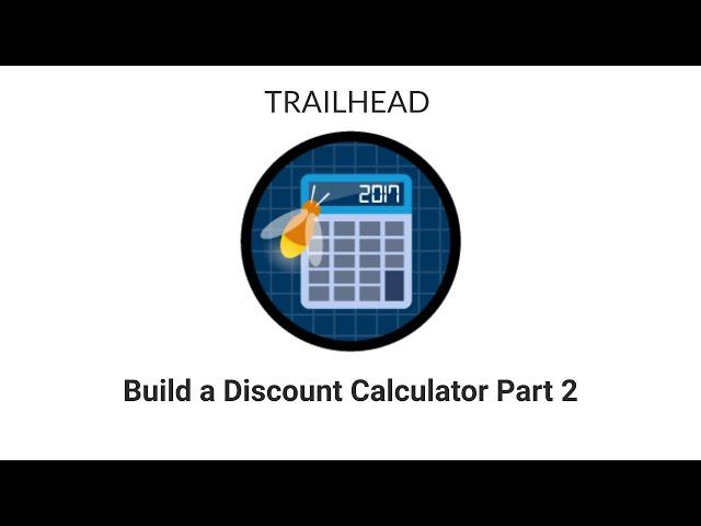 [TRAILHEAD] - Build a Discount Calculator Part 2 -Build Lookup Logic to Find the Account Associated