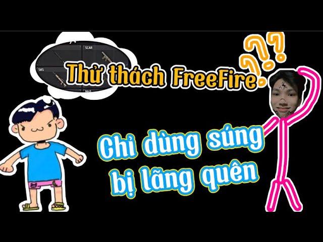 Chỉ dùng những khẩu súng bị lãng quên trong FreeFire | Chú Xám