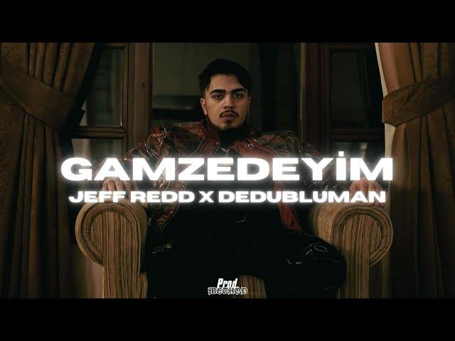 Dedublüman x Jeff Redd - GAMZEDEYİM (4K Remix Video) prod.@driplyrs