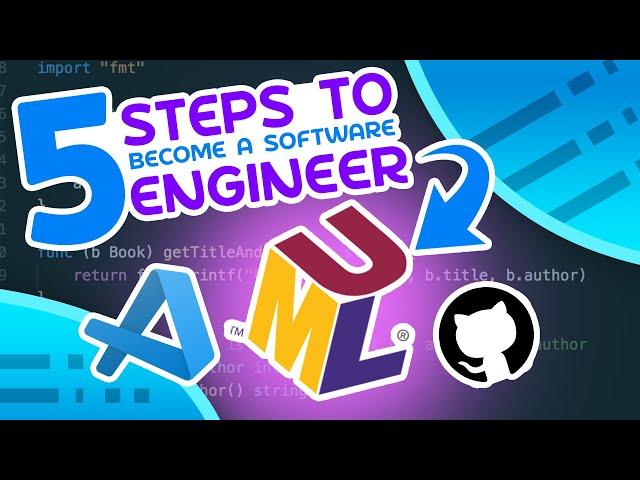 The 5 Steps To Become A Software Engineer