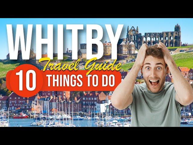 TOP 10 Things to do in Whitby, England 2023!