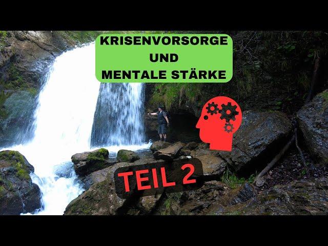 Krisenvorsorge - Mentale Stärke - Resilienz! TEIL 2  4K