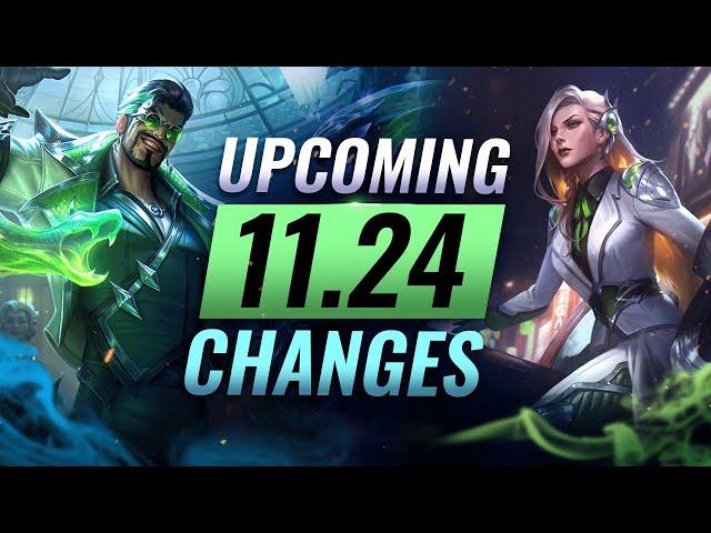 HUGE CHANGES: NEW BUFFS & NERFS Coming in Patch 11.24 - League of Legends