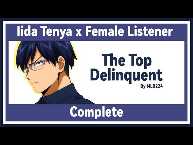 The Top Delinquent - Tenya Iida x Female Listener | Quirkless school AU | COMPLETED | FANFICTION |