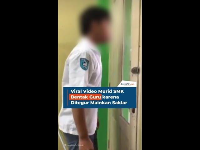 Viral Video Murid SMK Bentak Guru karena Ditegur Mainkan Saklar