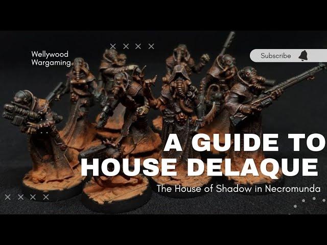 Necromunda - A Guide To House Delaque