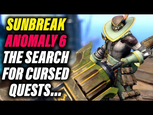 Monster Hunter Rise Sunbreak | Title Update 2 - Anomaly 6 The Search for Cursed Quests Continues...