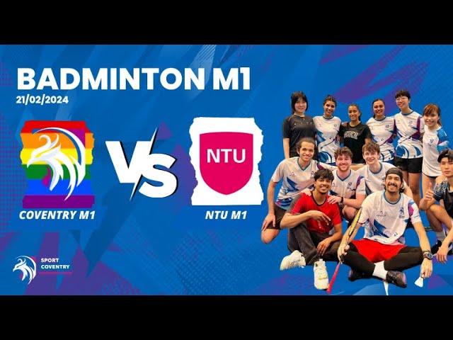 Coventry Badminton M1 vs NTU M1