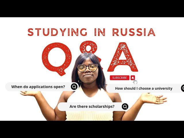 STUDY IN RUSSIA | Q&A | Scholarship, Age requirements, Russian Language.