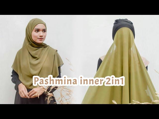 TUTORIAL PASHMINA INNER 2 in 1