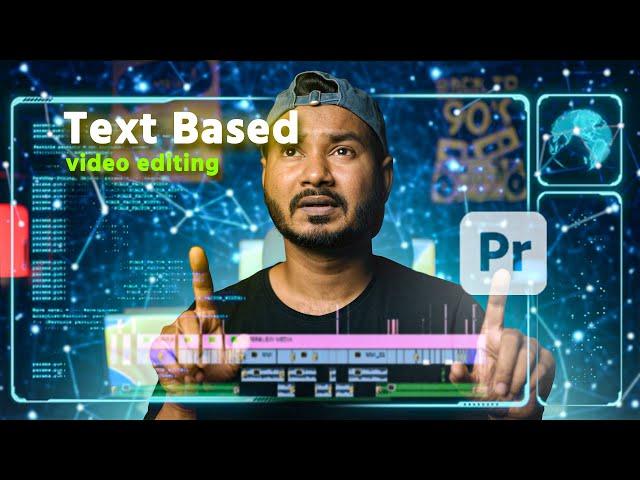 Text Based Video Editing in Premiere Pro