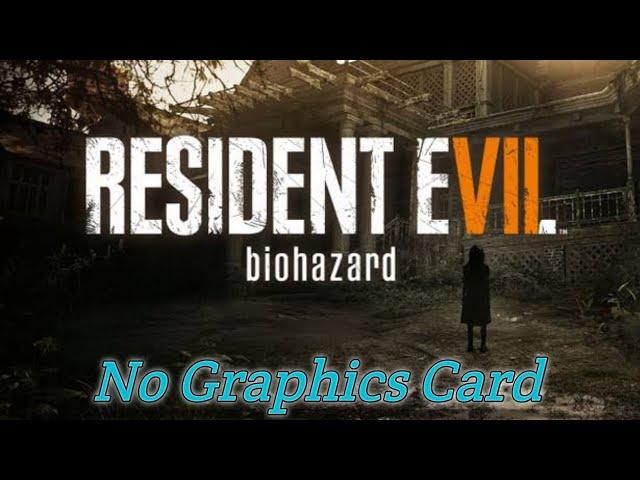 Resident Evil 7: Biohazard - Ryzen 3 3200G Radeon Vega 8 Graphics 2GB