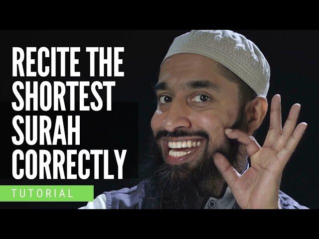 How to Recite the Shortest Surah Correctly | Surah Kauther