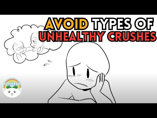 7 Types of Unhealthy Crushes