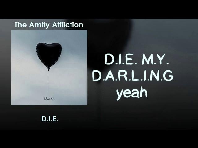 The Amity Affliction - D.I.E.  [Lyrics on screen]