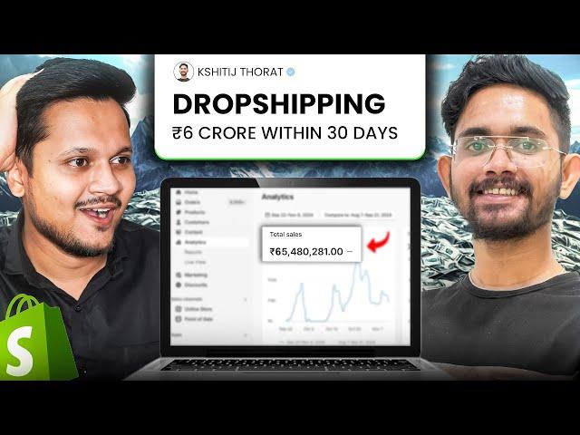 How He Made ₹6 Crores With Indian Dropshipping In 30 days  Ft. @IamKshitijThorat