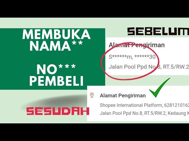 bagaimana cara melihat nama pembeli dan no telpon  yang di privasi** nomer hp tidak diketahui shopee