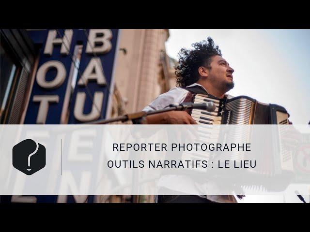 Outils narratifs : le lieu comme personnage central d'un reportage photo