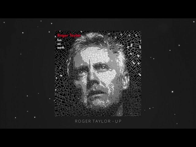 Roger Taylor - Up (Official Lyric Video)