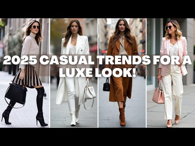 2025’s Best Casual Trends for Achieving a High-End Look | Casual Yet Classy