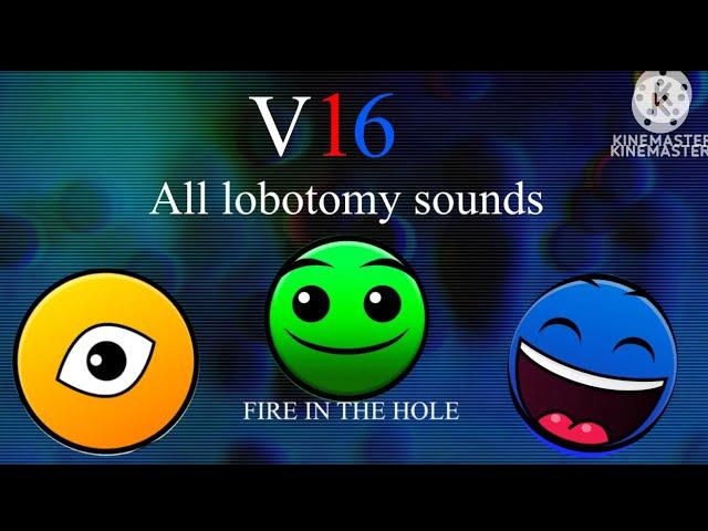 All lobotomy sounds - really extended V16