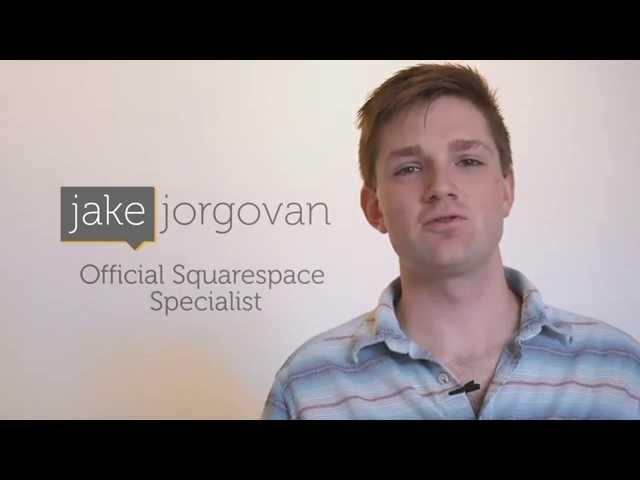 Jake Jorgovan - Squarespace Specialist & Web Designer