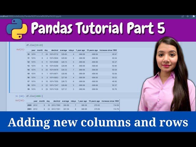 Adding Columns and Rows | Pandas Tutorial Part 5 | Data Analysis using Python