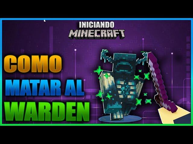 COMO INVOCAR Y MATAR AL WARDEN FACIL! TODO SOBRE EL WARDEN | INICIANDO MINECRAFT Ep 67