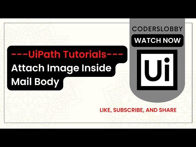 UiPath - Attach Image Inside Mail Body | UiPath Tutorials |@robobix