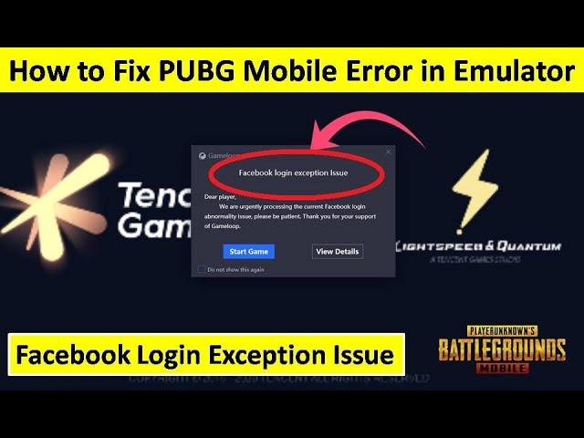 How to Fix PUBG Mobile Error Facebook Login Exception Issue in Emulator in 2020