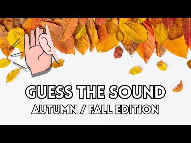 Fun Autumn Sounds for Kids! | Guess the Fall Sounds | Listening Game for Children | Sound Quiz