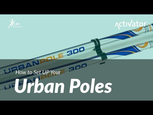 How to Set Up Urban Poles