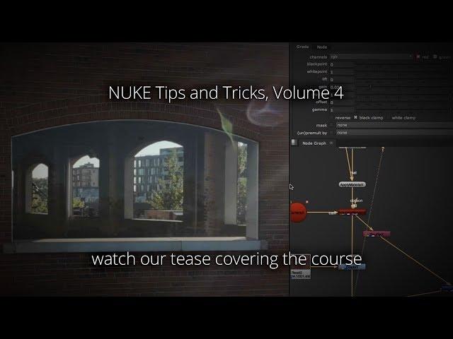 NUKE Tips and Tricks, Volume 4